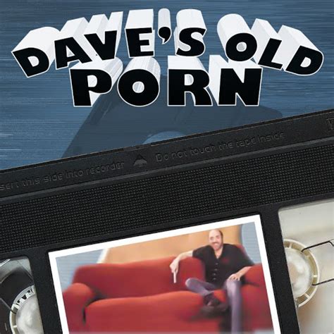 hd potn videos|Daves Old Porn (Full Series) : Choadville Ent.